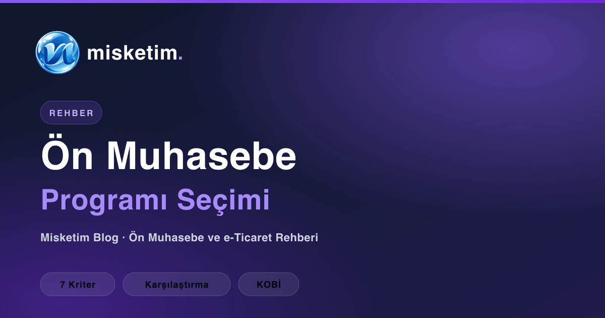 Ön Muhasebe Programı Nasıl Seçilir? Rehberi